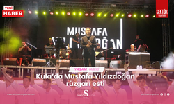 Kula’da Mustafa Yıldızdoğan rüzgarı esti