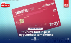 Türkiye Kart'ın pilot uygulaması tamamlandı