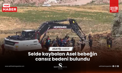 Selde kaybolan Asel bebeğin cansız bedeni bulundu