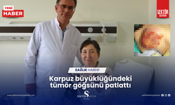 Karpuz büyüklüğündeki tümör göğsünü patlattı