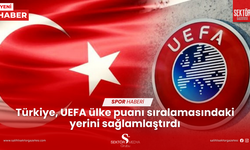 Türkiye, UEFA ülke puanı sıralamasındaki yerini sağlamlaştırdı