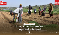 Çiftçi Kayıt Sistemi'ne başvurular başladı