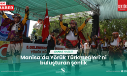 Manisa’da Yörük Türkmenleri’ni buluşturan şenlik