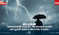 Meteoroloji uyardı… Radardan anlık veri geldi Salihli’de kritik 3 saat !