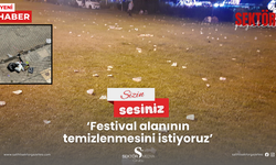 ‘Festival alanının temizlenmesini istiyoruz’