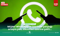 Müjde! WhatsApp'ın üzerinde çalıştığı ortaya çıktı, dikkatleri üzerine çekti...