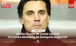 ‘Stefan Kuntz ile yollar ayrıldı:  Vincenzo Montella ile anlaşma sağlandı’