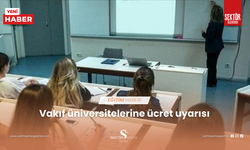 Vakıf üniversitelerine ücret uyarısı