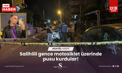 Salihlili gence motosiklet üzerinde pusu kurdular!