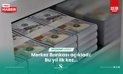 Merkez Bankası açıkladı: Bu yıl ilk kez...