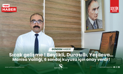 Sıcak gelişme! Beylikli, Durasıllı, Yeşilova… Manisa Valiliği, 6 sondaj kuyusu için onay verdi!