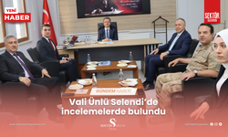 Vali Ünlü Selendi’de incelemelerde bulundu