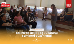 Salihli’de akıllı ilaç kullanımı semineri düzenlendi