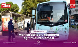 Manisa'da toplu taşımaya eğitim düzenlemesi