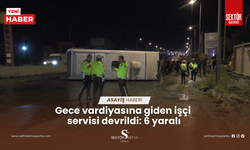 Gece vardiyasına giden işçi servisi devrildi: 6 yaralı