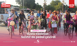 Süslü kadınlar, Salihli’de pedal çevirdi