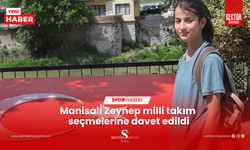 Manisalı Zeynep milli takım  seçmelerine davet edildi