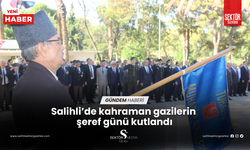 Salihli’de kahraman gazilerin şeref günü kutlandı