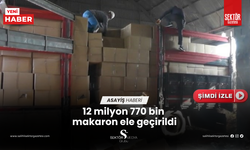 12 milyon 770 bin makaron ele geçirildi