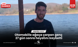 Otomobille ağaça çarpan genç 27 gün sonra hayatını kaybetti