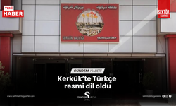 Kerkük’te Türkçe resmi dil oldu