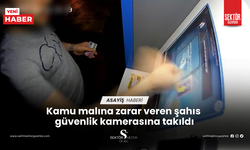 Kamu malına zarar veren şahıs güvenlik kamerasına takıldı