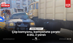 Çöp kamyonu, kamyonete çarptı: 4 ölü, 2 yaralı