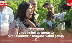 Sunat Salihli’de konuştu: Üreticilerimizin mağduriyetini çözün