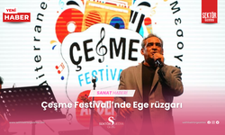 Çeşme Festivali’nde Ege rüzgarı