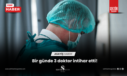 Bir günde 3 doktor intihar etti!