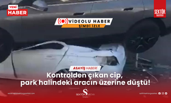 Kontrolden çıkan cip, park halindeki aracın üzerine düştü