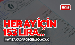 Her ay için 153 lira... Mayıs’a kadar geçerli olacak!