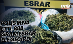 Polis ikna etti, 888 gram esrar ele geçirdi