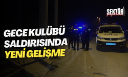 Gece kulübü saldırısında yeni gelişme