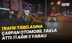 Trafik tabelasına çarpan otomobil takla attı: 1'i ağır 3 yaralı