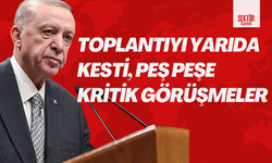 Toplantıyı yarıda kesti, peş peşe kritik görüşmeler