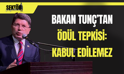 Bakan Tunç’tan ödül tepkisi: Kabul edilemez