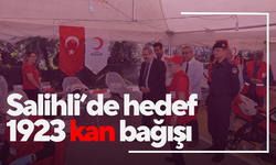 Salihli’de hedef 1923 kan bağışı