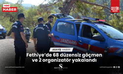 Fethiye’de 68 düzensiz göçmen ve 2 organizatör yakalandı