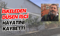 İskeleden düşen işçi hayatını kaybetti