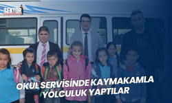 Okul servisinde kaymakamla yolculuk yaptılar