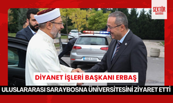 Erbaş, Uluslararası Saraybosna Üniversitesini ziyaret etti