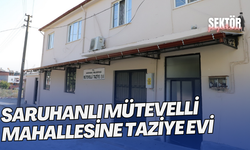 Saruhanlı Mütevelli mahallesine taziye evi