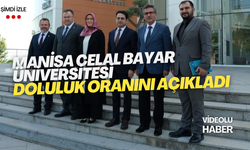 Manisa Celal Bayar Üniversitesi, doluluk oranını açıkladı