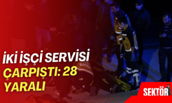 İki işçi servisi çarpıştı: 28 yaralı