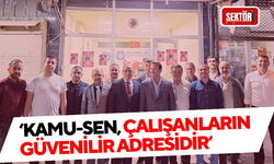 ‘Kamu-Sen, çalışanların güvenilir adresidir’