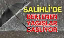 Salihli’de beklenen yağışlar başlıyor