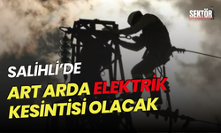 Salihli’de art arda elektrik kesintisi olacak