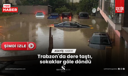 Trabzon'da dere taştı, sokaklar göle döndü