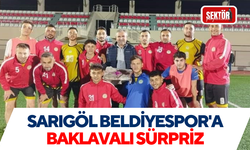 Sarıgöl Beldiyespor'a baklavalı sürpriz